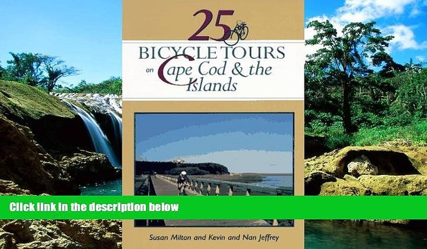 Big Deals 25 Bicycle Tours on Cape Cod and the Islands: Cranberry Bogs, Marshes, Sand Dunes,