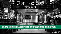 [PDF] Photos and walk in Shibuya night / 100 pics (Japanese Edition) Full Online