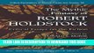 [Read PDF] The Mythic Fantasy of Robert Holdstock: Critical Essays on the Fiction (Critical