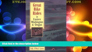 Big Deals  Great Bike Rides in Eastern Washington   Oregon  Full Read Best Seller
