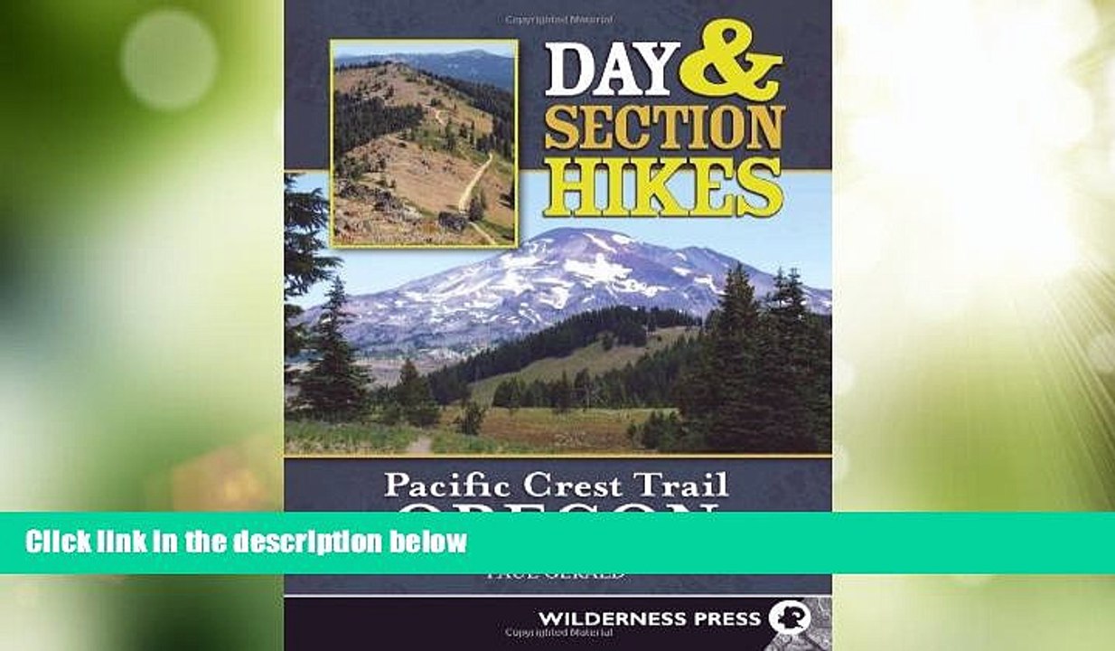 Big Deals  Day and Section Hikes Pacific Crest Trail: Oregon  Best Seller Books Most Wanted