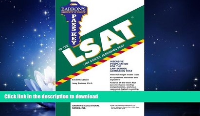 READ BOOK  Pass Key to the LSAT (Barron s Pass Key to the LSAT) FULL ONLINE