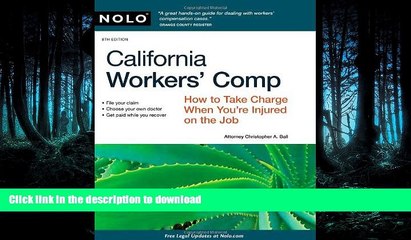 PDF ONLINE California Workers  Comp: How To Take Charge When You re Injured On The Job READ NOW