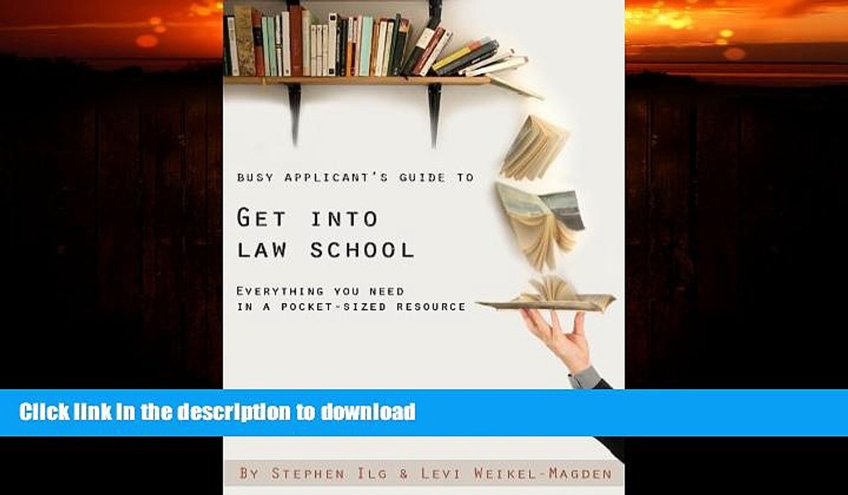 FAVORITE BOOK  Busy Applicant s Guide to Get Into Law School: Everything you need in a