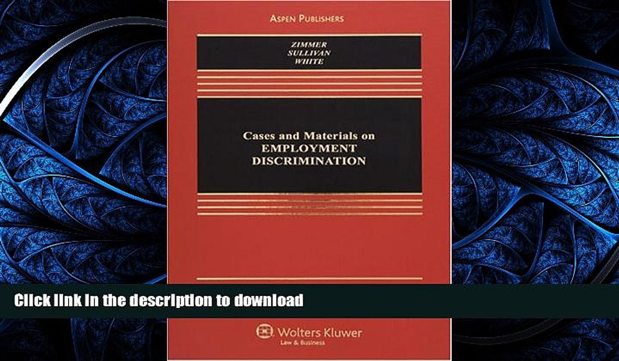 FAVORIT BOOK Cases and Materials on Employment Discrimination (Casebook Series) READ EBOOK