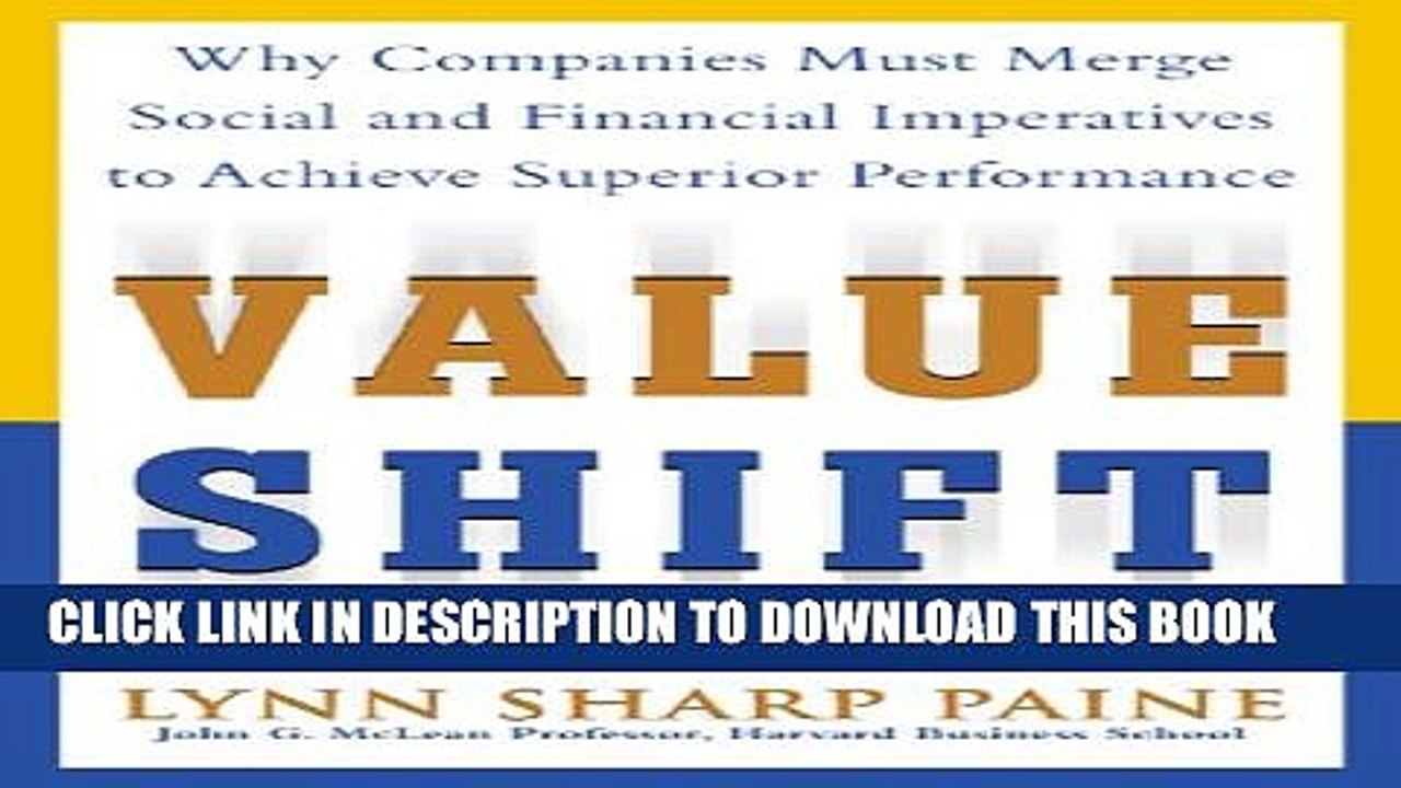 [Read PDF] Value Shift: Why Companies Must Merge Social and Financial Imperatives to Achieve