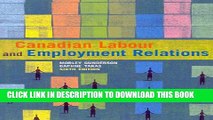 [PDF] Canadian Labour and Employment Relations, Sixth Edition (6th Edition) Full Online