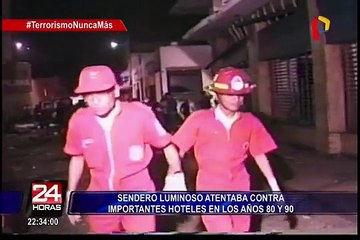 Sendero Luminoso: ataques contra importantes hoteles en los años 80 y 90