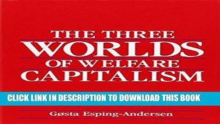 [Read PDF] The Three Worlds of Welfare Capitalism Ebook Online