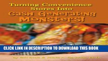 [PDF] Turning Convenience Stores Into Cash Generating Monsters Popular Colection