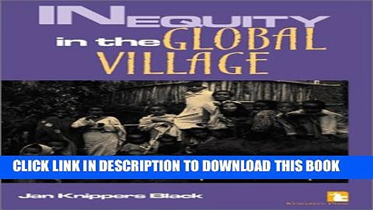 [PDF] Inequity in the Global Village: Recycled Rhetoric and Disposable People Full Online