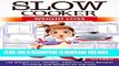 [PDF] Slow Cooker: Weight Loss: 148 Weight Loss, Healthy, Delicious, Easy Recipes: Cooking and