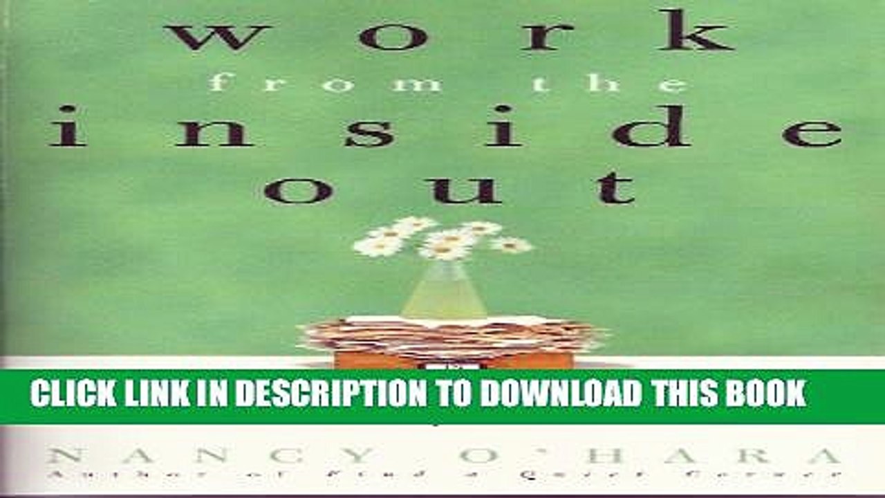 [PDF] Work from the Inside Out: Seven Steps to Loving What You Do Popular Online