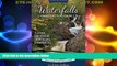 Big Deals  Waterfalls of Minnesota s North Shore and More, Expanded Second Edition: A Guide for