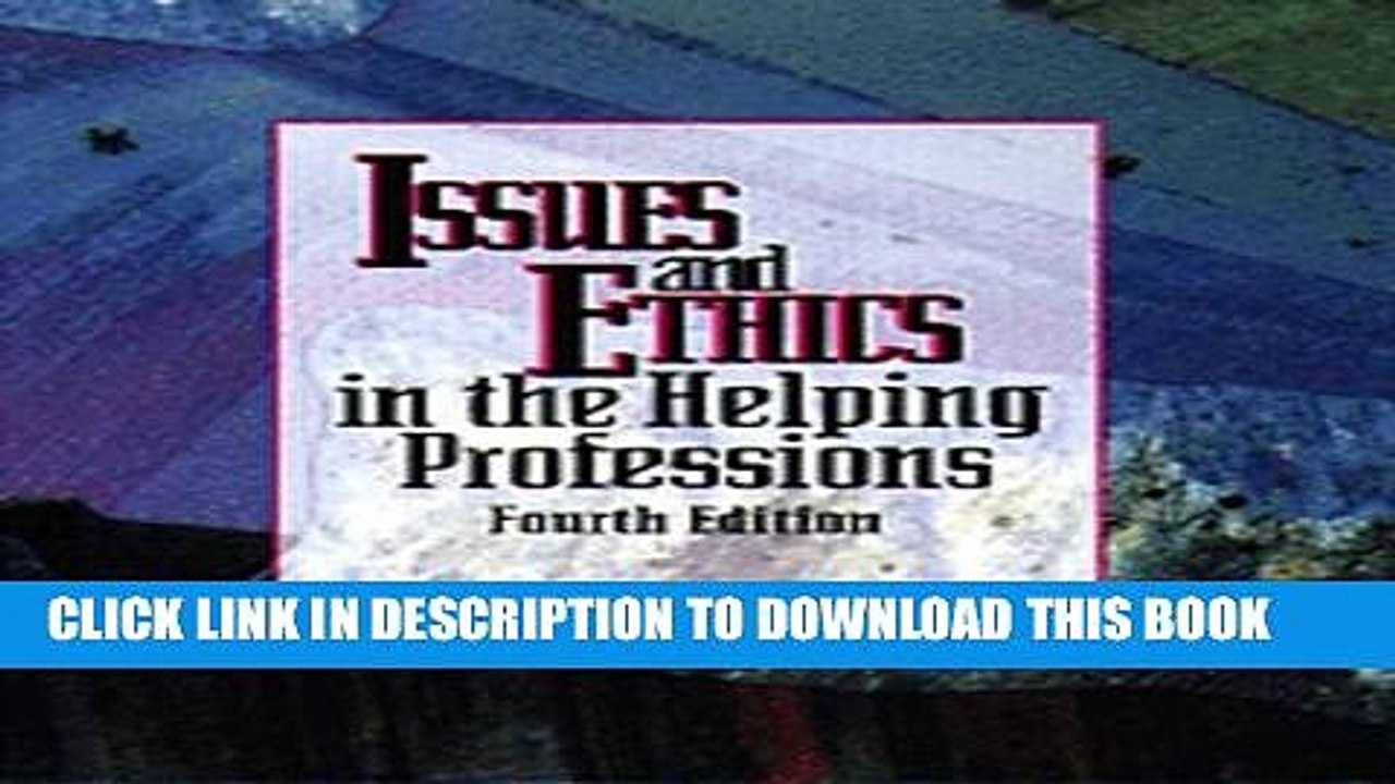 [PDF] Issues and Ethics in the Helping Professions Full Online