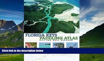 Big Deals  Florida Keys Paddling Atlas (Paddling Series)  Best Seller Books Most Wanted