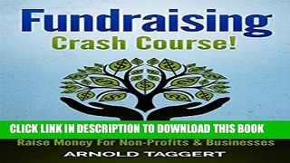 [Read PDF] Fundraising: Crash Course! Fundraising Ideas   Strategies To Raise Money For