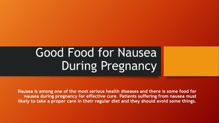 Good Food for Nausea During Pregnancy