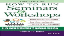 [PDF] How to Run Seminars   Workshops: Presentation Skills for Consultants, Trainers and Teachers