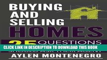 [PDF] Buying   Selling Homes: 25 Questions Investors Should Ask Their Agent (Volume 3) Full Online