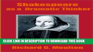 [PDF] Shakespeare as a Dramatic Thinker Popular Online