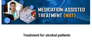 Treatment for alcohol patients