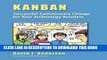 [PDF] Kanban: Successful Evolutionary Change for Your Technology Business Full Colection