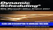 [PDF] Dynamic Scheduling with Microsoft Office Project 2007: The Book by and for Professionals