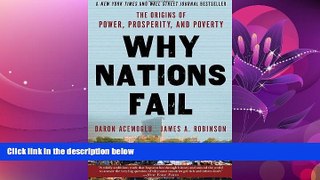 complete  Why Nations Fail: The Origins of Power, Prosperity, and Poverty