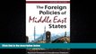 complete  The Foreign Policies of Middle East States