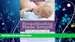 different   Breastfeeding Made Simple: Seven Natural Laws for Nursing Mothers