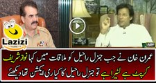 Imran Khan Told General Raheel that Nawaz Sharif is a Liar and Corrupt