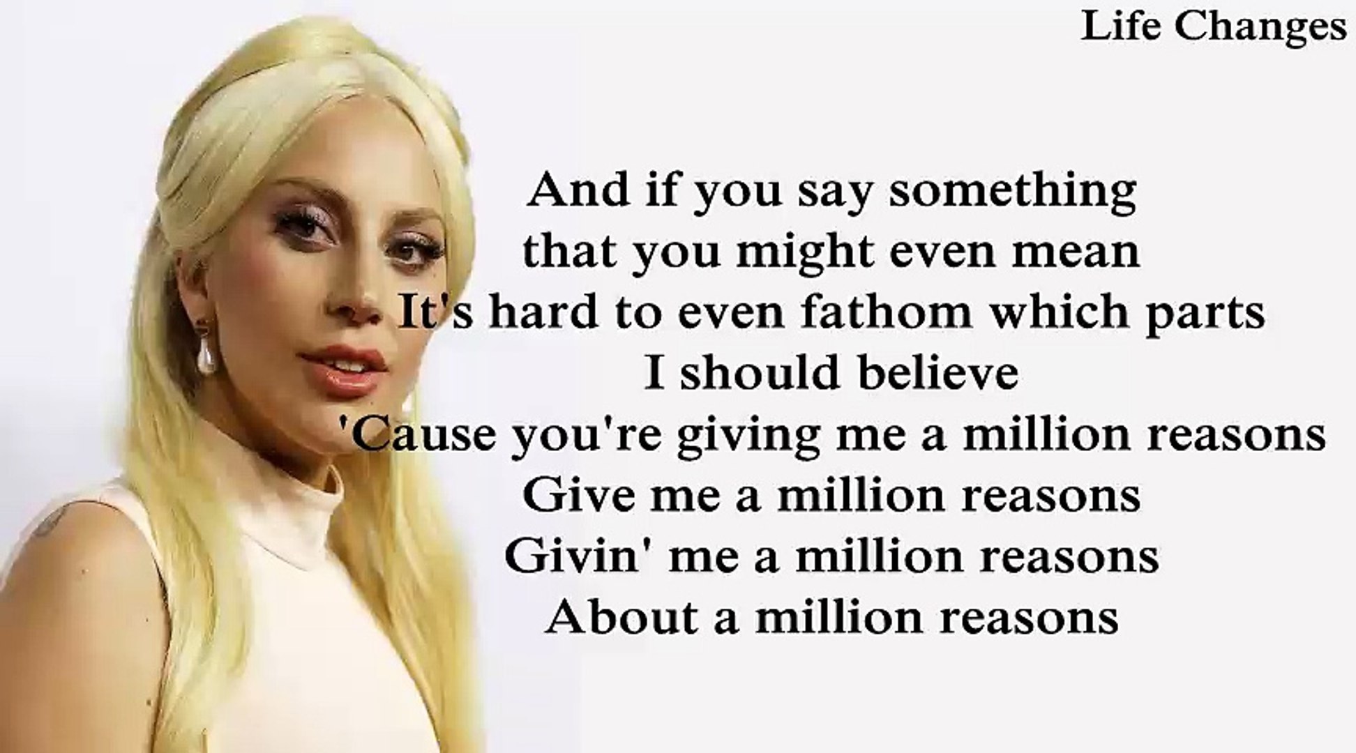Lady Gaga - Million Reasons (Lyrics) - video Dailymotion