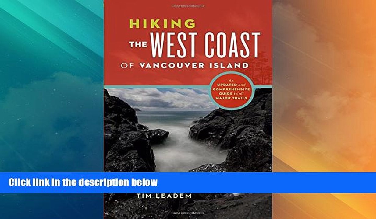 Big Deals  Hiking the West Coast of Vancouver Island: An Updated and Comprehensive Trail Guide