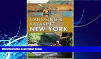 Big Deals  Canoeing and Kayaking New York (Canoe and Kayak Series)  Full Read Most Wanted