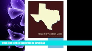 PDF ONLINE Texas Car Accident Guide READ PDF BOOKS ONLINE