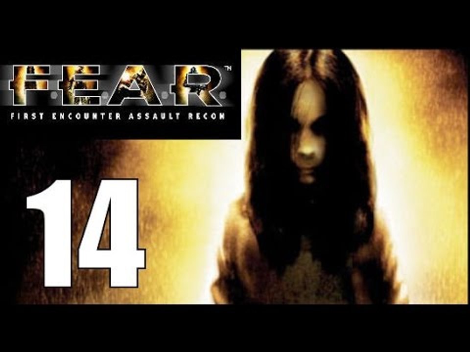 F.E.A.R. - 14: Man I Die a Lot!