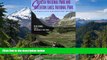 Big Deals  Glacier National Park and Waterton Lakes National Park: A Complete Recreation Guide