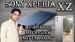 Sony Xperia XZ Smartphone | Only My Opinions,Not Review,Not Unboxing in [Hindi/Urdu]