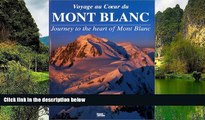 Big Deals  Voyage au Coeur du Mont Blanc: Journey to the Heart of Mont Blanc (French Edition)