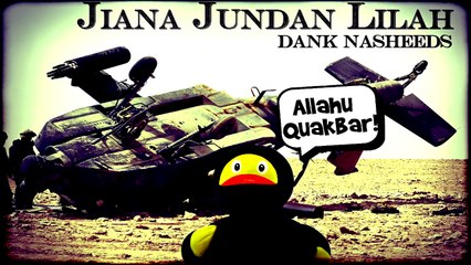 Dank Nasheeds - Jiana Jundan Lilah