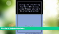 Big Deals  Diving and Snorkeling Guide to the Great Lakes: Lake Superior, Michigan, Huron, Erie,