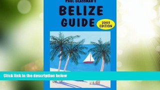 Big Deals  Belize Guide: Be a Traveler, Not a Tourist!  Full Read Best Seller