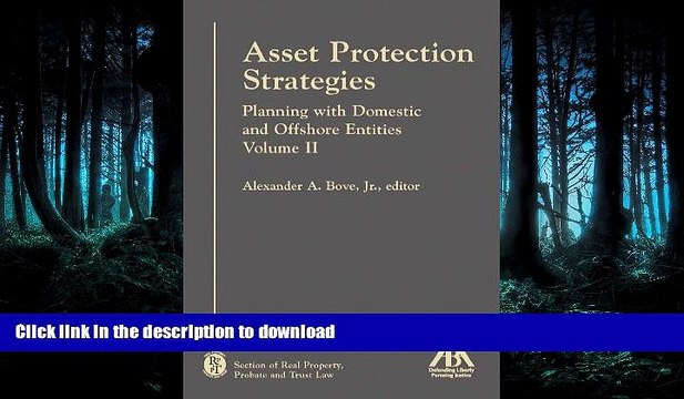 READ THE NEW BOOK Asset Protection Strategies, Volume I: Planning with Domestic and Offshore