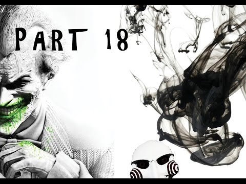 Batman Arkham City - Walkthrough - Part 18! - Lets play!