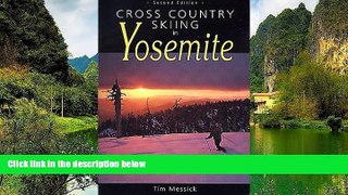 Big Deals  Cross Country Skiing in Yosemite  Full Read Most Wanted