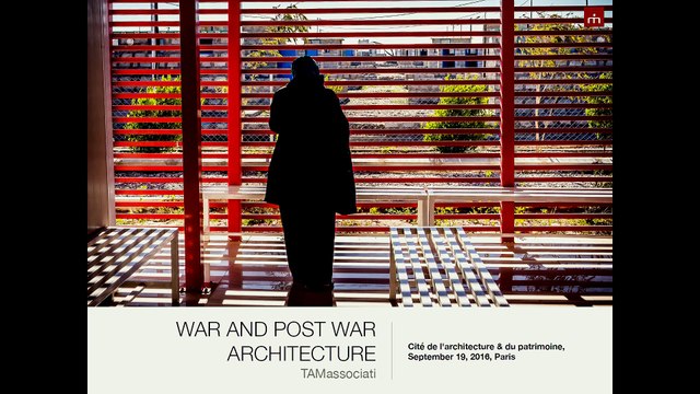 TAMassociati architectes, War and Postwar Architecture