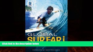 Big Deals  Global Surfari: The Surfer s Travel Atlas  Full Read Most Wanted