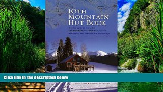 Big Deals  The 10th Mountain Hut Book  Best Seller Books Best Seller
