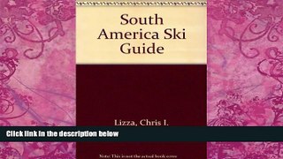 Must Have PDF  Bradt Hiking Guide South America Ski Guide  Full Read Most Wanted